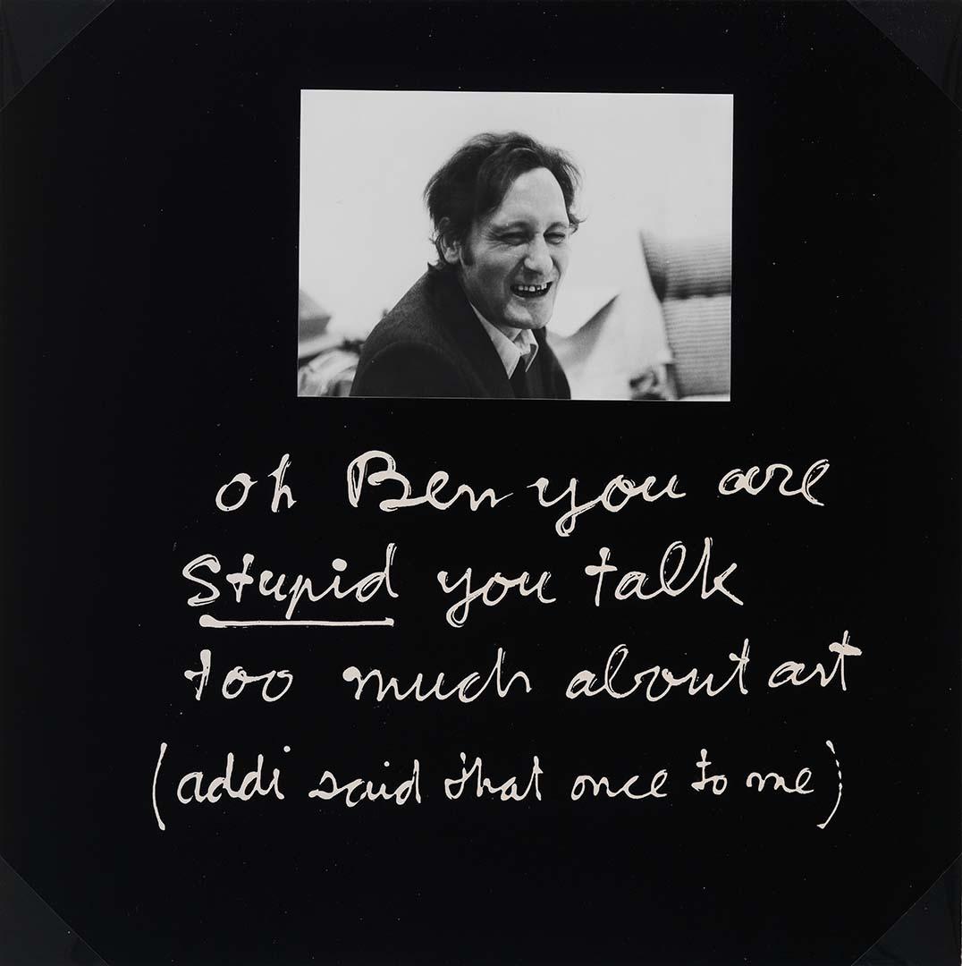 Artwork Oh Ben you are stupid, you talk too much about art (Addi said that once to me) (from 'Hommage à Arthur Köpcke' (Hommage to Arthur Kopcke) portfolio) this artwork made of Screenprint and gelatin silver photograph on cardboard, created in 1979-01-01