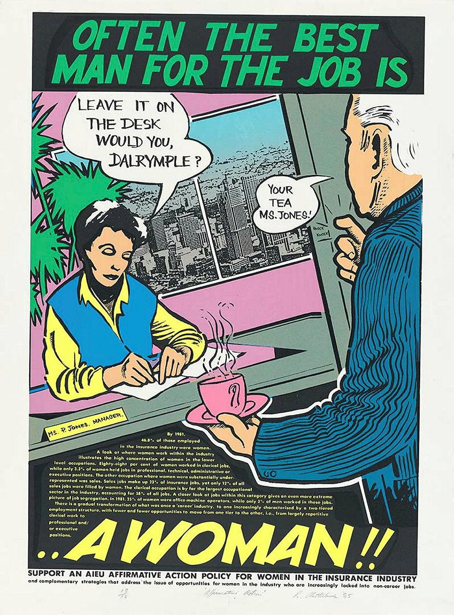 Artwork Often the best man for the job is a woman this artwork made of Screenprint on paper, created in 1984-01-01