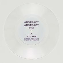 A transparent vinyl record with black text 'ABSTRACT ABSTRACT 1998 33 1/3 RPM Circle Records Sydney & Auckland' printed on a white label.
