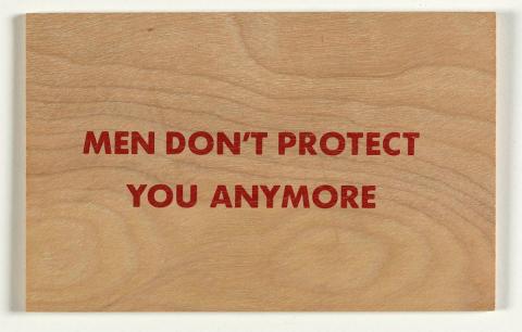 Artwork Men don't protect you anymore this artwork made of Screenprint on timber, created in 1991-01-01