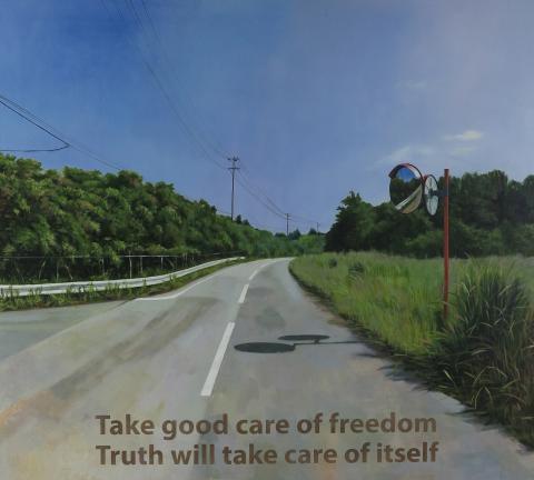 A hyper-realistic painting of a road with grass and trees lining either side; text at the bottom says, 'Take good care of freedom. Truth will take care of itself.'