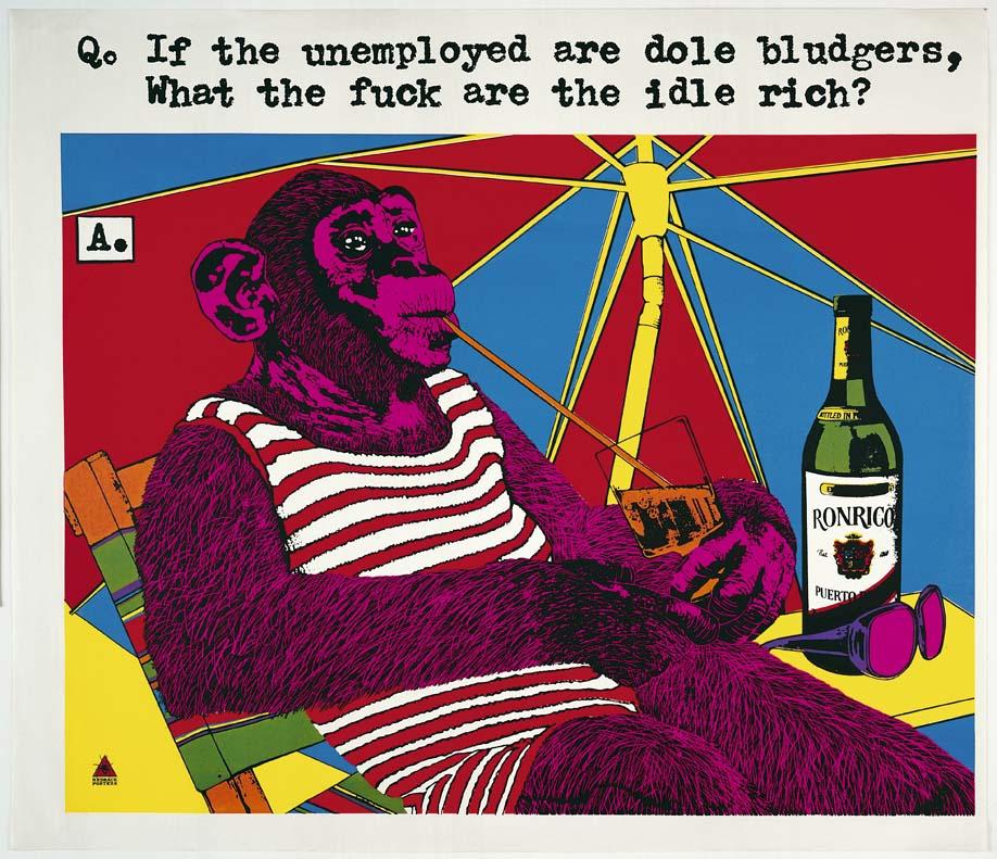 Artwork Q. If the unemployed are dole bludgers, what the fuck are the idle rich? this artwork made of Screenprint on paper, created in 1979-01-01