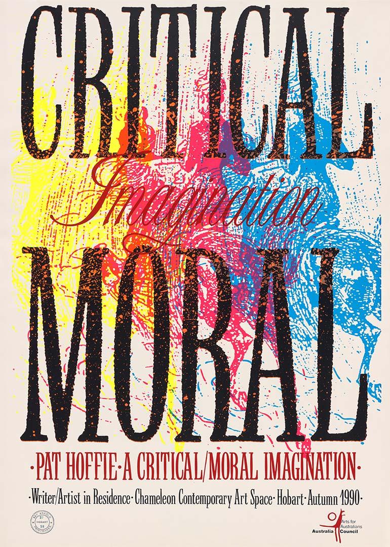 Artwork Pat Hoffie:  A critical/moral imagination this artwork made of Screenprint on paper, created in 1990-01-01