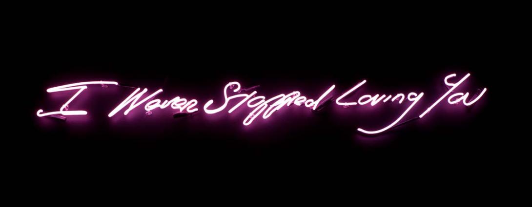 Artwork I never stopped loving you this artwork made of Neon