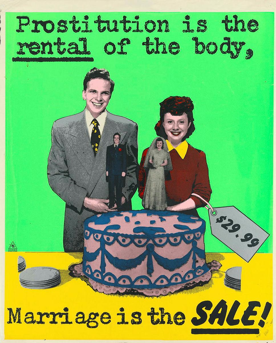 Artwork Prostitution is the rental of the body, marriage is the sale! this artwork made of Photo-screenprint on paper, created in 1979-01-01