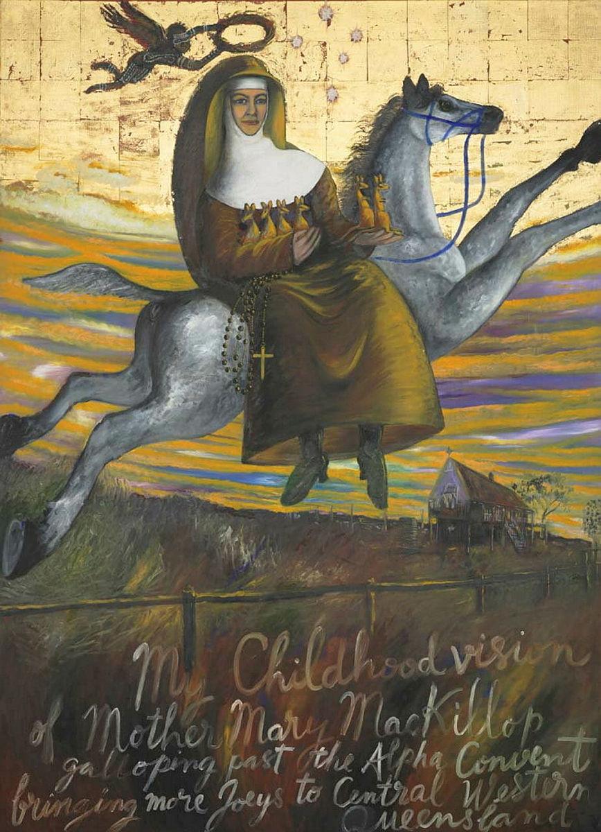 Artwork My childhood vision of Mother Mary MacKillop galloping past the Alpha convent bringing more joeys to central western Queensland this artwork made of Oil paint and gold leaf over synthetic polymer paint on linen